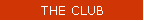 THE CLUB