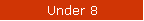 Under 8